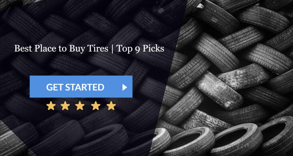 Best Place to Buy Tires | Top 9 Picks