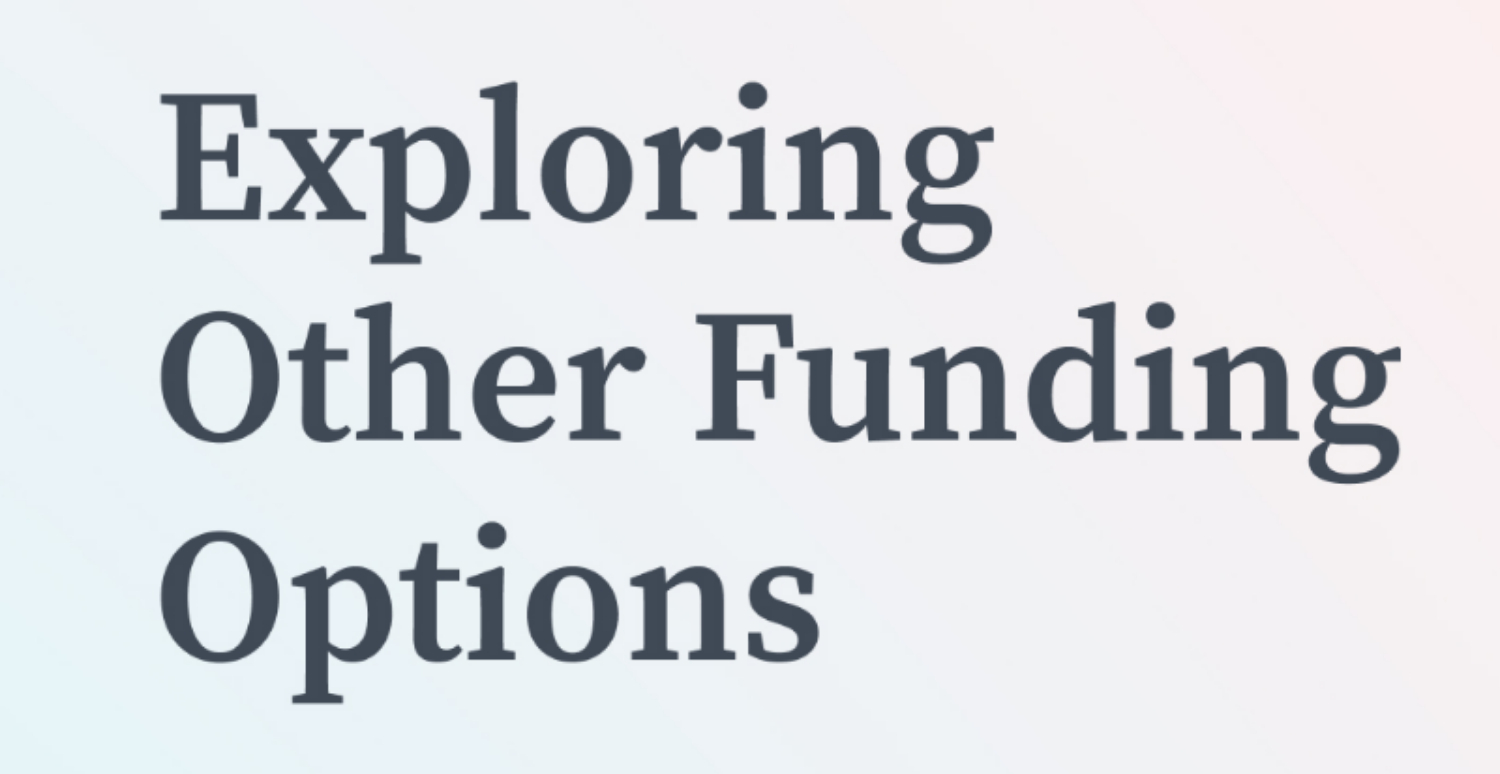 other funding options