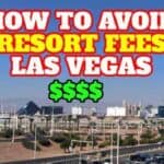 How to avoid resort fees in Las Vegas?