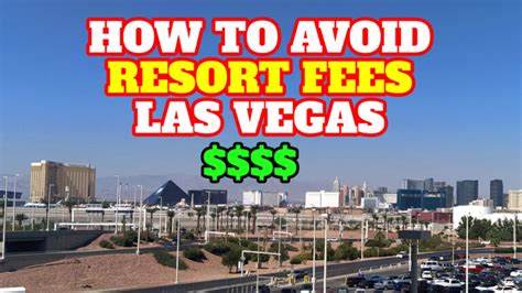 How to avoid resort fees in Las Vegas?