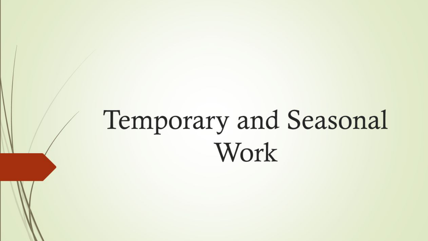 temporary or seasonal jobs