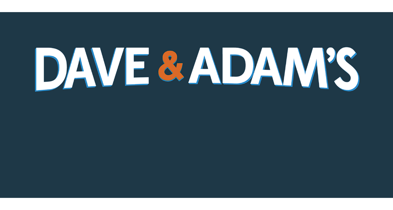 Dave and adam's