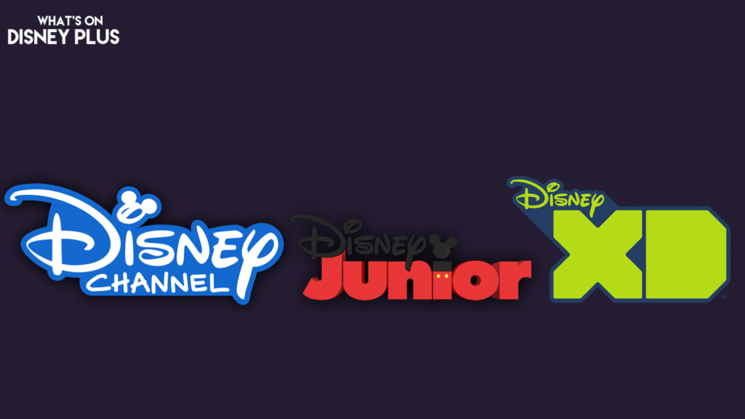 Disney, Disney Junior, and Disney XD