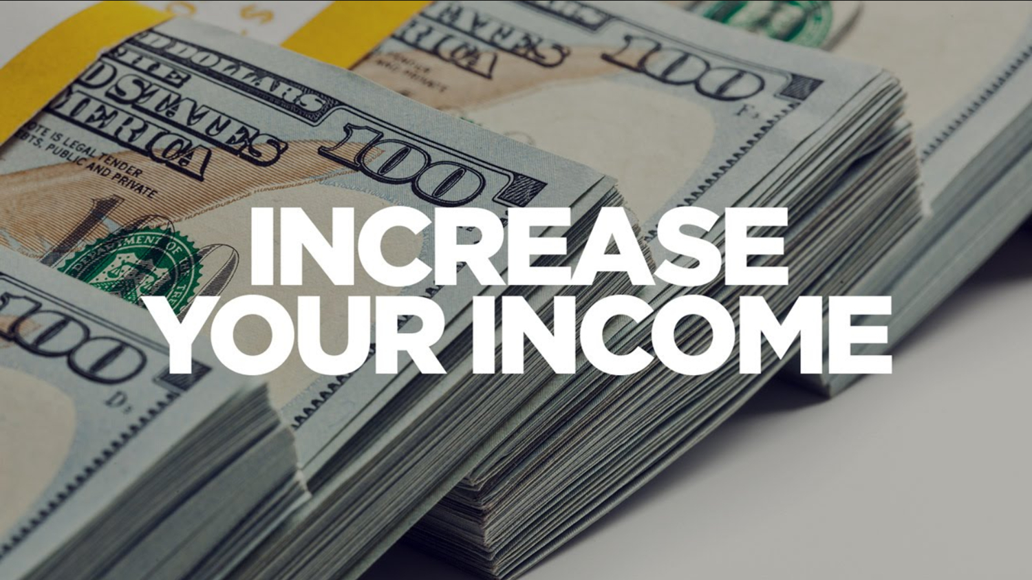 increase your income